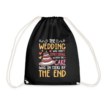 The Wedding Was Very Emotional Cake Was In Tiers - Turnbeutel - Schwarz - Vorne
