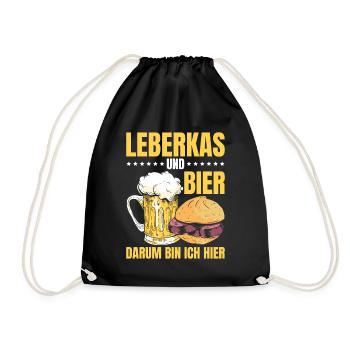 Leberkas Und Bier Darum Bin Ich Hier Leberkäse - Turnbeutel - Schwarz - Vorne