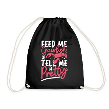 Feed Me Crawfish And Tell Me I'm Pretty - Turnbeutel - Schwarz - Vorne