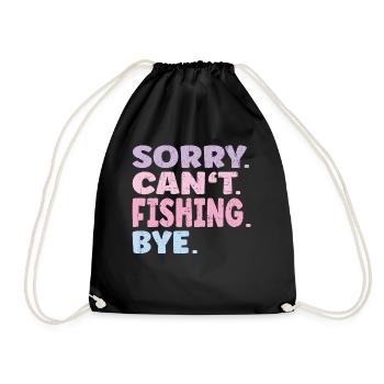 Sorry Can't Fishing Bye Funny Fishing - Turnbeutel - Schwarz - Vorne