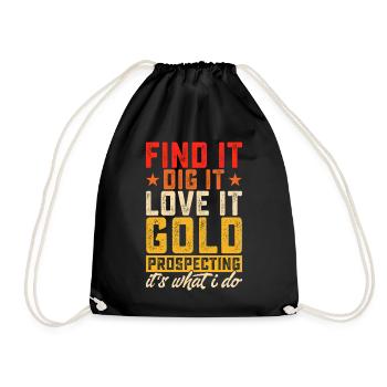 Goldwaschen Goldwäscher Goldschürfer Goldsucher - Turnbeutel - Schwarz - Vorne
