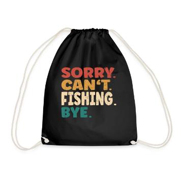 Sorry Can't Fishing Bye Men Women Funny Fishing - Turnbeutel - Schwarz - Vorne