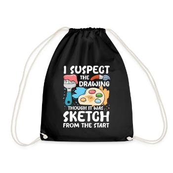 I Suspect The Drawing Though It Was Sketch - Turnbeutel - Schwarz - Vorne
