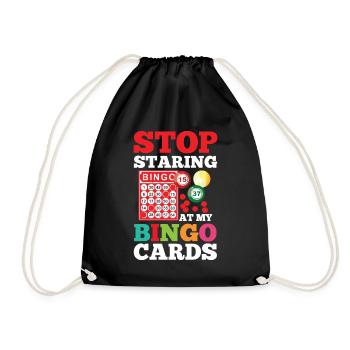Stop Staring At My Bingo Cards für einen Bingo - Turnbeutel - Schwarz - Vorne