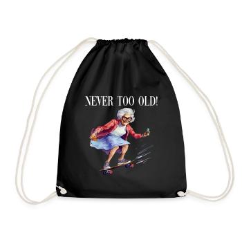 You Are Never Too Old Skateboard Fahren - Turnbeutel - Schwarz - Vorne