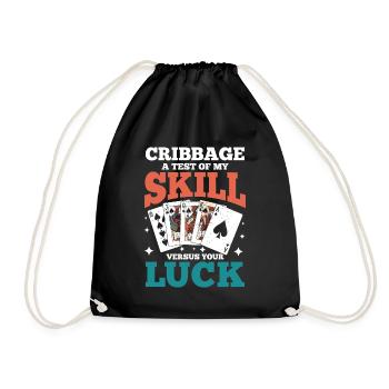 Cribbage A Test Of My Skill Versus Your Luck - Turnbeutel - Schwarz - Vorne