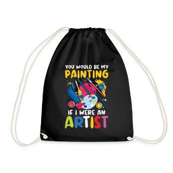 You Would Be My Painting If I Were An Artist - Turnbeutel - Schwarz - Vorne
