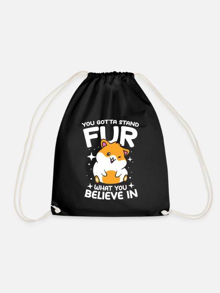 You Gotta Stand Fur What You Believe In - Turnbeutel - Schwarz