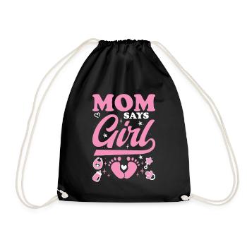Mom Says Girl Babyparty Gender Reveal Geschenk - Turnbeutel - Schwarz - Vorne