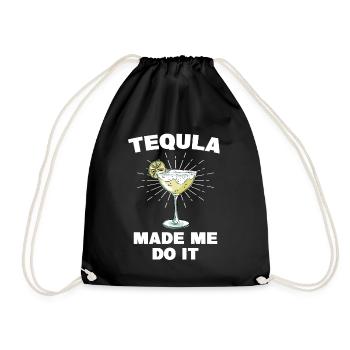 Tequila Made Me Do It Funny Tequila Saying - Drawstring Bag - black - Front