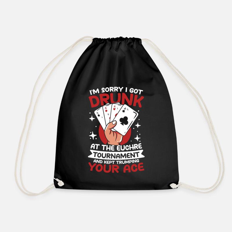 Euchre Tournament And Kept Trumping Your Ace - Turnbeutel - Schwarz