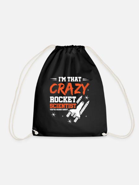 Crazy Rocket Scientist You've Heard About - Turnbeutel - Schwarz