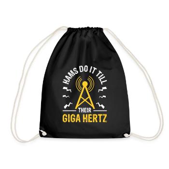 Hams Do It Till Their Giga Hertz Radio Beruf - Turnbeutel - Schwarz - Vorne