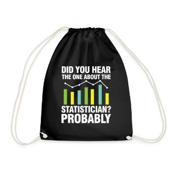 Did You Hear The One About Statistician Probably - Turnbeutel - Schwarz - Vorne