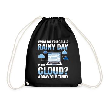 A Rainy Day In The Cloud A Downpour-Tunity - Turnbeutel - Schwarz - Vorne