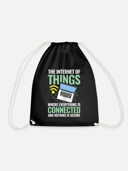 Internet of Things Connected Nothing Is Secure - Turnbeutel - Schwarz