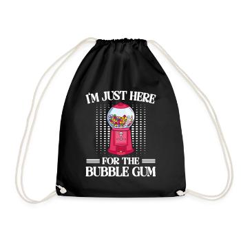 I'm Just Here For The Bubble Gum - Drawstring Bag - black - Front