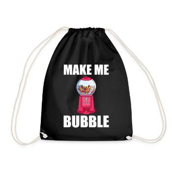 Kaugummi Automat Spruch - Make Me Bubble - Turnbeutel - Schwarz - Vorne