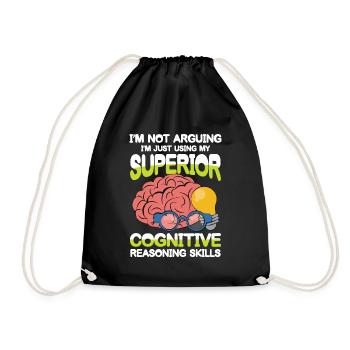 I'm Using My Superior Cognitive Reasoning Skills - Turnbeutel - Schwarz - Vorne