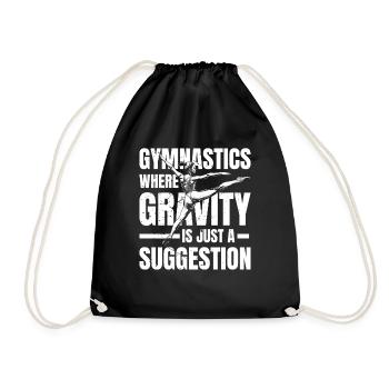 Gymnastics Where Gravity Is Just A Suggestion - Turnbeutel - Schwarz - Vorne
