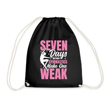 Seven Days Without Gymnastics Make One Weak - Turnbeutel - Schwarz - Vorne