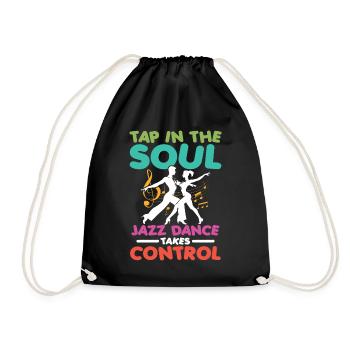 Tap Into The Soul Jazz Dance Takes Control - Turnbeutel - Schwarz - Vorne