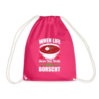 When Life Gives You Beets Make Borscht - Drawstring Bag - fuchsia - Front