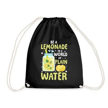 Be a lemonade in a world of plain water - Turnbeutel - Schwarz - Vorne