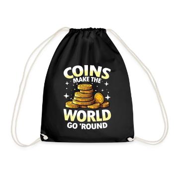 Coins Make The World Go Round für einen - Turnbeutel - Schwarz - Vorne