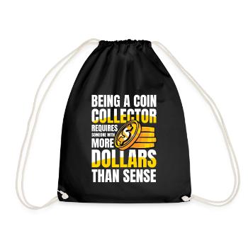 Being a Coin Collector Münzsammler für einen - Turnbeutel - Schwarz - Vorne