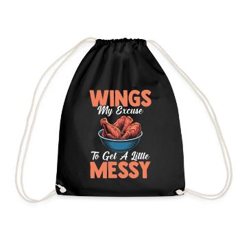 Chicken Wings My Excuse To Get A Little Messy - Drawstring Bag - black - Front