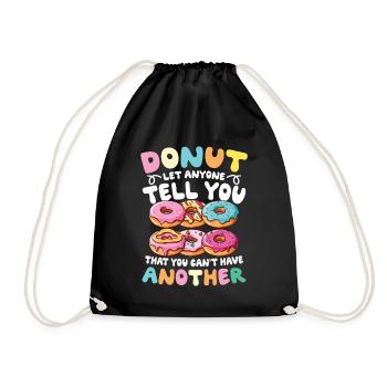 Donut laissez n’importe qui vous dire que vous ne pouvez pas avoir - Sac de sport léger - noir - Devant