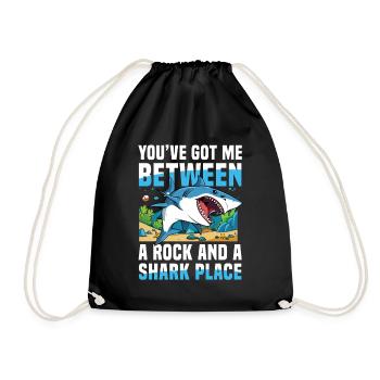 You’ve Got Me Between A Rock And A Shark Place - Turnbeutel - Schwarz - Vorne