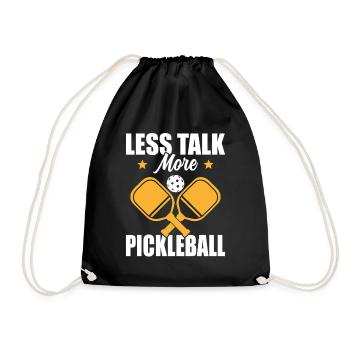 Paddle Ball Player Gift Less Talk Pickleball - Drawstring Bag - black - Front