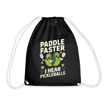 Paddle Faster I Hear Pickleballs Gurken Geschenk - Turnbeutel - Schwarz - Vorne