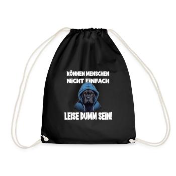 Can't people just be quietly stupid with - Drawstring Bag - black - Front