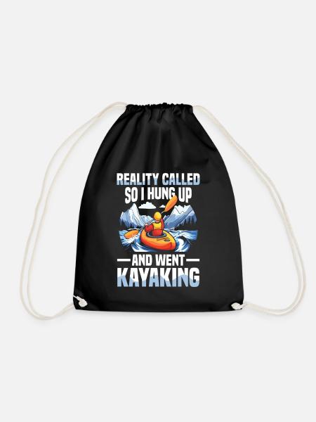 Reality Called So I Hung Up And Went Kajakfahren - Turnbeutel - Schwarz