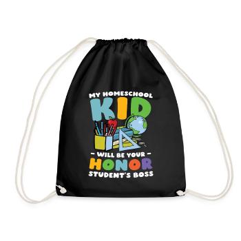 My homeschool child will be the of yours - Drawstring Bag - black - Front