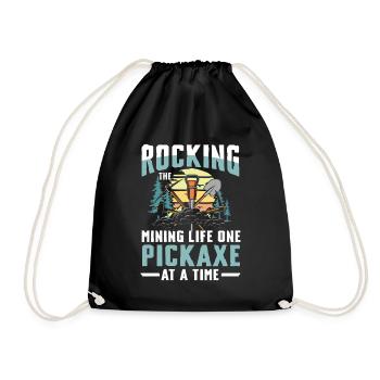 Rocking The Mining Life One Pickaxe At A Time - Turnbeutel - Schwarz - Vorne