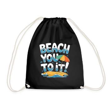 Beach You To It Summer Fun Vacation Beach - Drawstring Bag - black - Front