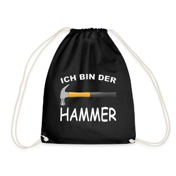 Ich bin der Hammer, lustiges Werkzeug Humor Design - Turnbeutel - Schwarz - Vorne