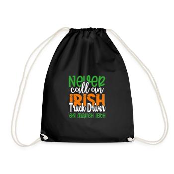 Never Call Irish Truck Driver on March 18th St - Drawstring Bag - black - Front