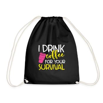 Cadeau de buveur de café Je bois du café pour votre - Sac de sport léger - noir - Devant