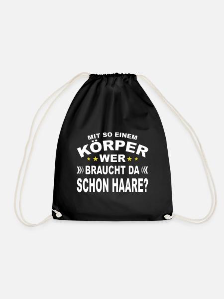 Mit so einem Körper, wer braucht da Haare? - Turnbeutel - Schwarz