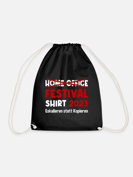 Festival Shirt 2023 / Kein Home office, Eskalieren - Turnbeutel - Schwarz