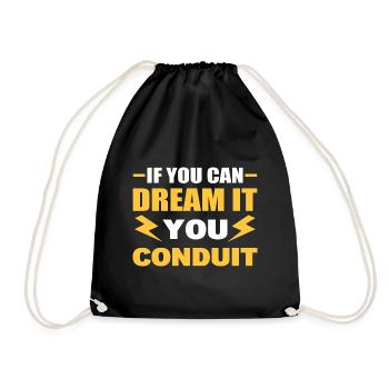 If You Can Dream It You Conduit Electrician - Drawstring Bag - black - Front