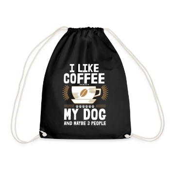 I like coffee my Dog and maybe 3 People Hunde - Turnbeutel - Schwarz - Vorne