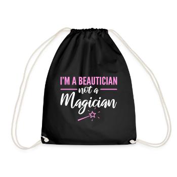 I'm A Beautician Not A Magician Maskenbildner - Turnbeutel - Schwarz - Vorne