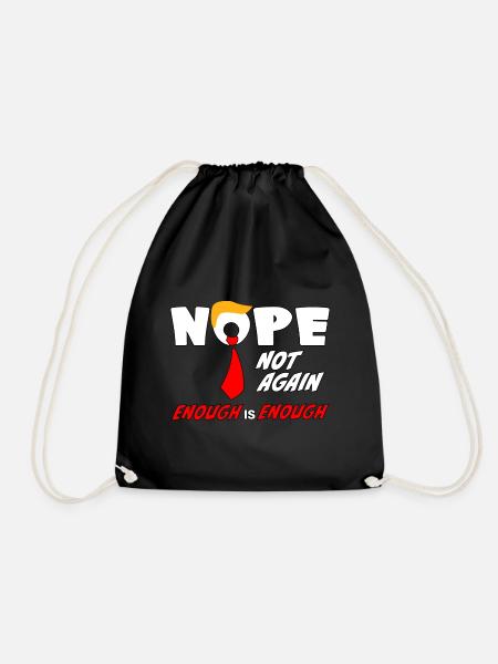 Nope Not Again funny  Design - Turnbeutel - Schwarz