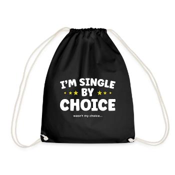 Single by choice not my choice - Turnbeutel - Schwarz - Vorne
